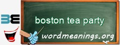 WordMeaning blackboard for boston tea party